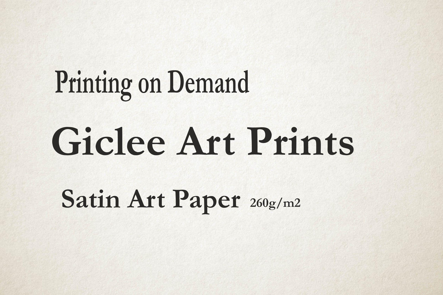 Printing on Demand, Giclee Art Prints, Satin Art Paper 260g/m2